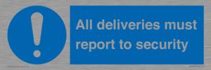 All deliveries must report to security